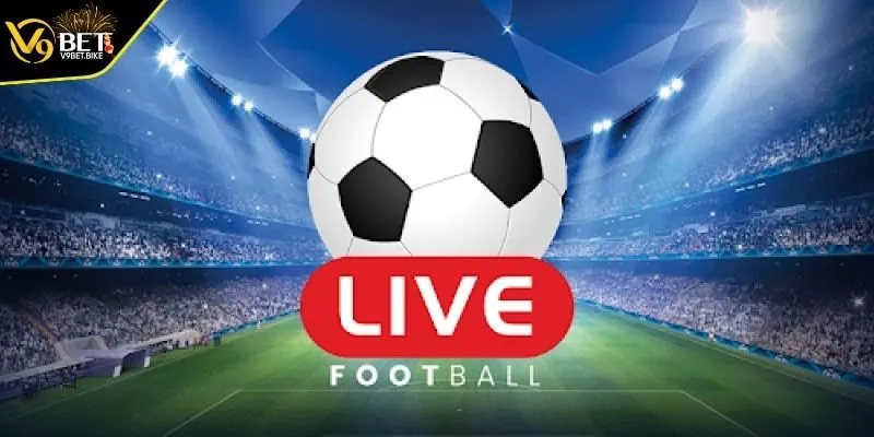 Giới thiệu về hệ thống trực tiếp bóng đá V9BET